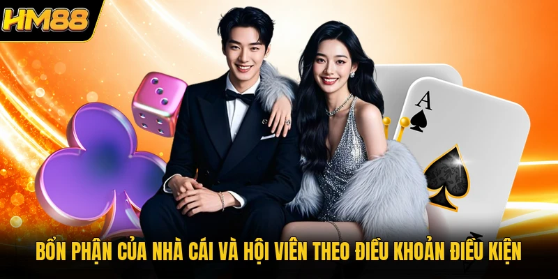 Điều Khoản Điều Kiện HM88 | Cập Nhật Các Quy Định Quan Trọng Bổn phận của nhà cái và hội viên theo điều khoản điều kiện