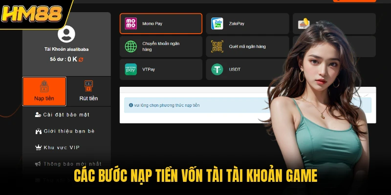 Nạp Tiền HM88 Các bước nạp tiền vốn tài tài khoản game