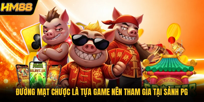 Đường mạt chược là tựa game nên tham gia tại sảnh PG