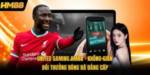 United Gaming HM88 | Không Gian Đổi Thưởng Bóng Đá Đẳng Cấp